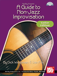 A Guide to Non-Jazz Improvisation: Guitar Edition Sheet Music by Dick Weissman