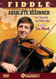 Fiddle for the Absolute Beginner Sheet Music by Jim Wood