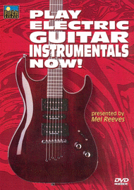 Play Electric Guitar Instrumentals Now! Sheet Music by Mel Reeves