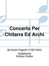 Concerto Per Chitarra Ed Archi Sheet Music by Nicolo Paganini