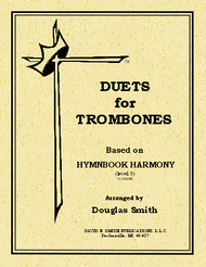 Duets For Trombones - Based on Hymnbook Harmony Sheet Music by Douglas Smith