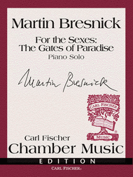 For the Sexes: the Gates of Paradise Sheet Music by Martin Bresnick