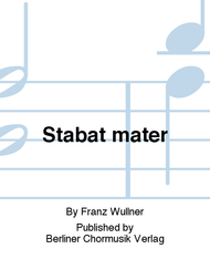 Stabat mater Sheet Music by Franz Wullner
