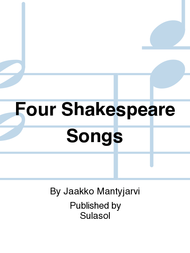 Four Shakespeare Songs Sheet Music by Jaakko Mantyjarvi