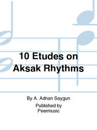 10 Etudes on Aksak Rhythms Sheet Music by A. Adnan Saygun