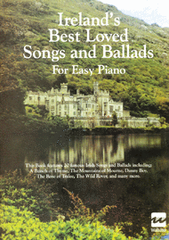 Ireland's Best Loved Songs and Ballads for Easy Piano Sheet Music by Various