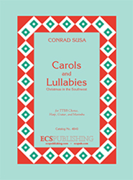Carols and Lullabies (Choral Score) Sheet Music by Conrad Susa