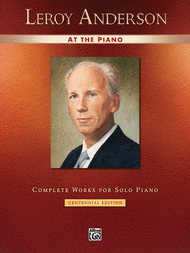 Leroy Anderson at the Piano Sheet Music by Leroy Anderson