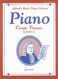 Alfred's Basic Piano Course Classic Themes