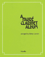 A Faure Clarinet Album Sheet Music by Gabriel Faure