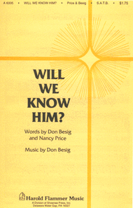 Will We Know Him? Sheet Music by Don Besig