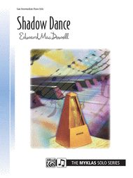 Shadow Dance Sheet Music by Edward MacDowell