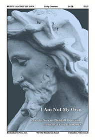 I Am Not My Own Sheet Music by Craig Courtney
