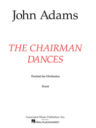 The Chairman Dances Sheet Music by John Adams