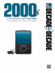 Decade by Decade 2000s Sheet Music by Dan Coates
