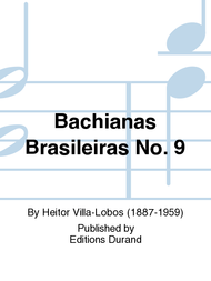 Bachianas Brasileiras No. 9 Sheet Music by Heitor Villa-Lobos