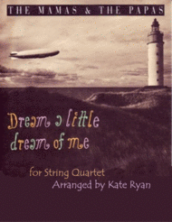 Dream A Little Dream Of Me (String Quartet) Sheet Music by The Mamas & The Papas