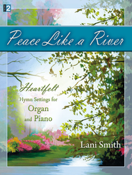 Peace Like a River Sheet Music by Lani Smith