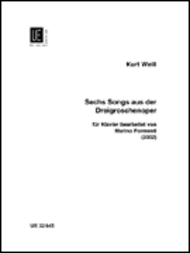 Six Songs from The Threepenny Opera Sheet Music by Kurt Weill