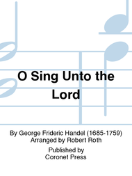O Sing Unto the Lord Sheet Music by George Frideric Handel