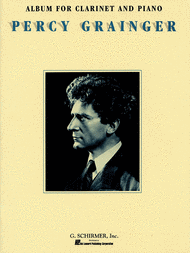 Album for Clarinet and Piano Sheet Music by Percy Aldridge Grainger