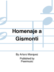 Homenaje a Gismonti Sheet Music by Arturo Marquez
