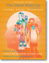The Choral Warm-Up: Choral Vocal Technique Sheet Music by Sabine Horstmann