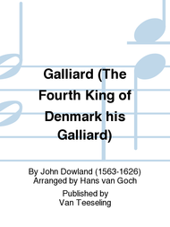 Galliard (The Fourth King of Denmark his Galliard) Sheet Music by John Dowland