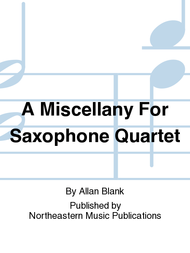 A Miscellany For Saxophone Quartet Sheet Music by Allan Blank