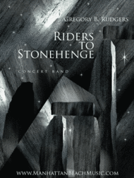 Riders to Stonehenge Sheet Music by Gregory B.Rudgers
