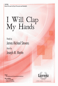 I Will Clap My Hands Sheet Music by Joseph M. Martin