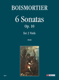 6 Sonatas Op. 10 Sheet Music by Joseph Bodin de Boismortier
