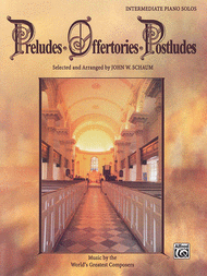 Preludes * Offertories * Postludes Sheet Music by John W. Schaum