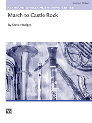 March to Castle Rock Sheet Music by Steve Hodges