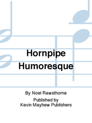 Hornpipe Humoresque Sheet Music by Noel Rawsthorne