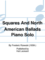 Squares And North American Ballads Piano Solo Sheet Music by Frederic Rzewski