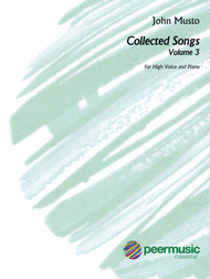 Collected Songs for High Voice - Volume 3 Sheet Music by John Musto