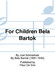 For Children Bela Bartok Sheet Music by Joel Schoenhals