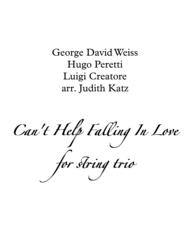 Can't Help Falling In Love - for string trio Sheet Music by Michael Buble