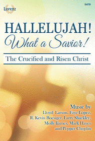 Hallelujah! What a Savior! Sheet Music by Lloyd Larson