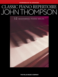Classic Piano Repertoire - John Thompson Sheet Music by John Thompson