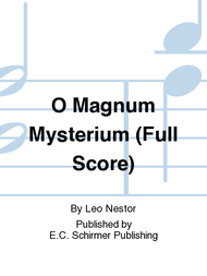 O Magnum Mysterium (Full Score) Sheet Music by Leo Nestor