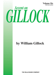 Accent on Gillock Volume 6 Sheet Music by William L. Gillock