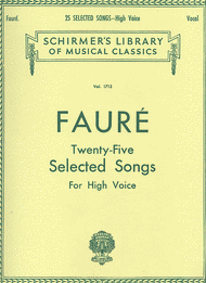 25 Selected Songs - For High Voice Sheet Music by Gabriel Faure
