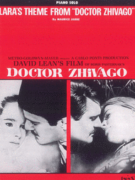 Lara's Theme - From "Dr. Zhivago" Sheet Music by Maurice Jarre
