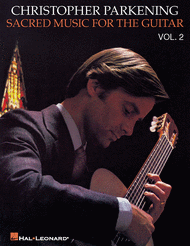 Sacred Music for the Guitar - Volume 2 Sheet Music by Christopher Parkening
