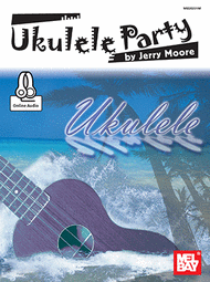 Ukulele Party Sheet Music by Jerry Moore