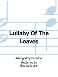 Lullaby Of The Leaves Sheet Music by Schaefer