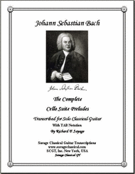 The Complete Cello Suite Preludes with TAB Stave for Solo Classical Guitar Sheet Music by Johann Sebastian Bach