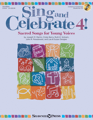Sing and Celebrate 4! Sacred Songs for Young Voices Sheet Music by John R. Paradowski
